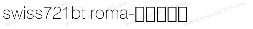 swiss721bt roma字体转换